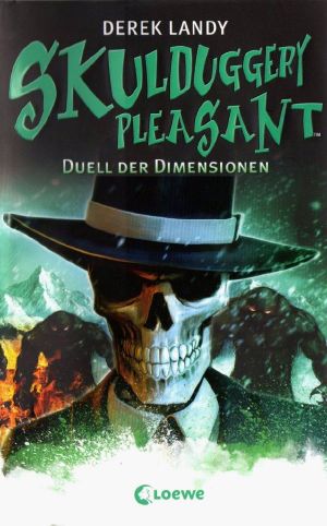 [Skulduggery Pleasant 07] • Duell der Dimensionen